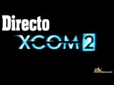 Directo Xcom 2 Gameplay Español con primeras impresiones, analisis