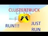 Just Go Forward !!!!! | ClusterTruck (Part 1)