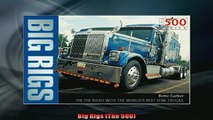 READ book  Big Rigs The 500  DOWNLOAD ONLINE