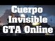 Trucos de GTA Online - Como hacer que tu cuerpo sea invisible - truco, clave, trampas