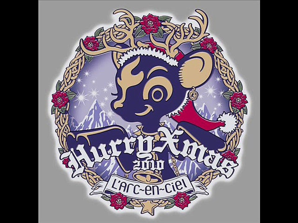 L’Arc~en~Ciel - Hurry Xmas [Fans edition]