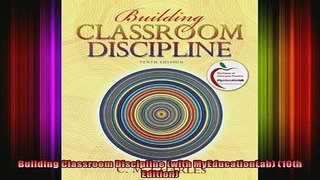 Free Full PDF Downlaod  Building Classroom Discipline with MyEducationLab 10th Edition Full Free