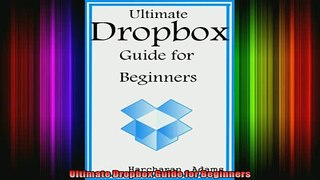 READ book  Ultimate Dropbox Guide for Beginners Full Free