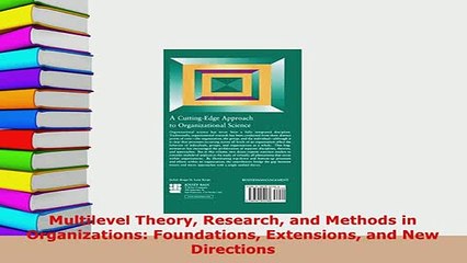 PDF  Multilevel Theory Research and Methods in Organizations Foundations Extensions and New Read Online