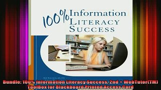 READ FREE FULL EBOOK DOWNLOAD  Bundle 100 Information Literacy Success 2nd  WebTutorTM ToolBox for Blackboard Full EBook