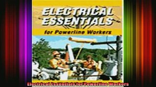 READ book  Electrical Essentials for Powerline Workers Full Free