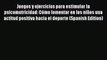 [Read book] Juegos y ejercicios para estimular la psicomotricidad: Cómo fomentar en los niños