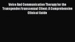 [Read book] Voice And Communication Therapy for the Transgender/transsexual Client: A Comprehensive