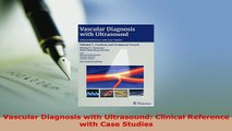 PDF  Vascular Diagnosis with Ultrasound Clinical Reference with Case Studies PDF Book Free