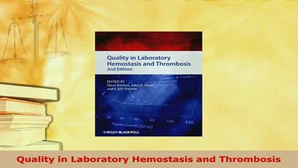 PDF  Quality in Laboratory Hemostasis and Thrombosis PDF Book Free