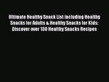PDF Ultimate Healthy Snack List including Healthy Snacks for Adults & Healthy Snacks for Kids: