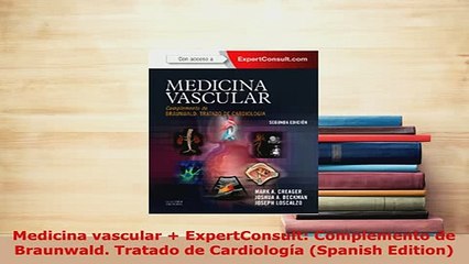 PDF  Medicina vascular  ExpertConsult Complemento de Braunwald Tratado de Cardiología Read Online