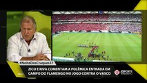 Zico, sobre entrada do Flamengo contra o Vasco: 