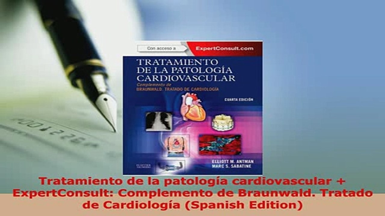 Download  Tratamiento de la patología cardiovascular  ExpertConsult Complemento de Braunwald Read Online