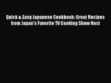 [Read PDF] Quick & Easy Japanese Cookbook: Great Recipes from Japan's Favorite TV Cooking Show