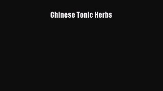 [Read PDF] Chinese Tonic Herbs Ebook Online