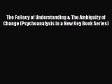 [Read book] The Fallacy of Understanding & The Ambiguity of Change (Psychoanalysis in a New