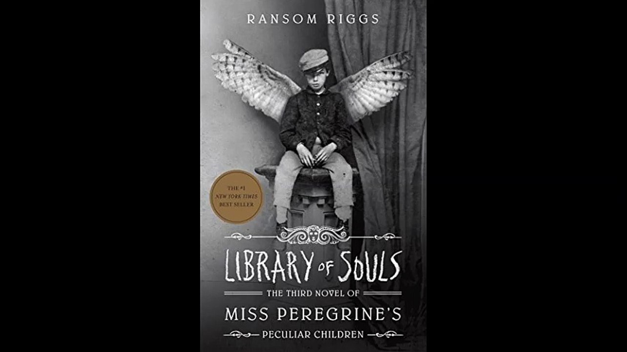 Library of Souls The Third Novel of Miss Peregrines Peculiar Children
