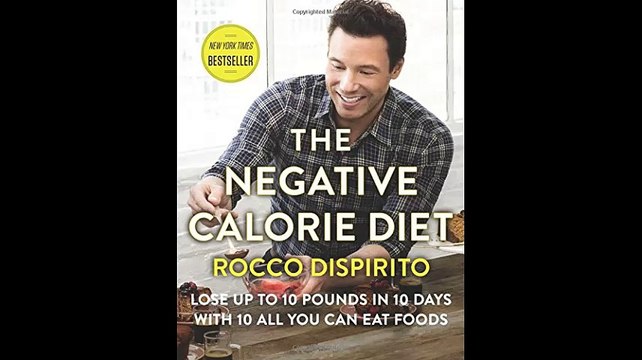 The Negative Calorie Diet Lose Up to 10 Pounds in 10 Days with 10 All You Can Eat Foods