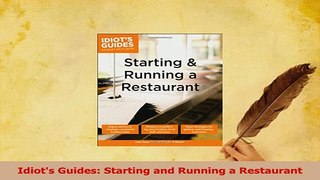 Read  Idiots Guides Starting and Running a Restaurant Ebook Free