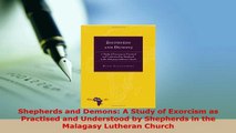 Download  Shepherds and Demons A Study of Exorcism as Practised and Understood by Shepherds in the  Read Online