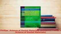 PDF  Phillips Science of Dental Materials Anusavice Phillips Science of Dental Materials PDF Full Ebook
