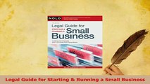 Read  Legal Guide for Starting  Running a Small Business Ebook Free