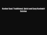 [Read PDF] Koshur Saal: Traditional Quick and Easy Kashmiri Cuisine Download Online