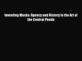 Read Inventing Masks: Agency and History in the Art of the Central Pende Ebook Free