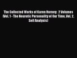[Read book] The Collected Works of Karen Horney:  2 Volumes (Vol. 1 - The Neurotic Personality
