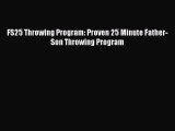 PDF FS25 Throwing Program: Proven 25 Minute Father-Son Throwing Program Free Books