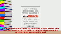 PDF  microDomination How to leverage social media and content marketing to build a Download Online