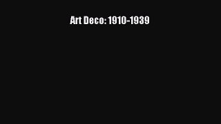 Download Art Deco: 1910-1939 PDF Free