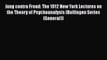 [Read book] Jung contra Freud: The 1912 New York Lectures on the Theory of Psychoanalysis (Bollingen