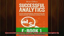 EBOOK ONLINE  Successful Analytics ebook 1 Gain Business Insights By Managing Google Analytics  FREE BOOOK ONLINE