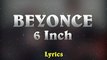 Beyonce Ft. The Weeknd - 6 Inch __ Lemonade (Lyrics Paroles)