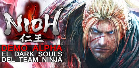 Nioh es el Dark Souls del Team Ninja