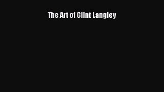 Read The Art of Clint Langley Ebook Free