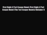 [Read Book] First Sight: A Tori Cooper Novel: First Sight: A Tori Cooper Novel (The Tori Cooper