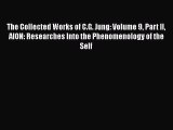 [Read book] The Collected Works of C.G. Jung: Volume 9 Part II AION: Researches Into the Phenomenology