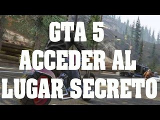 Truco de GTA 5 - Acceder al lugar secreto