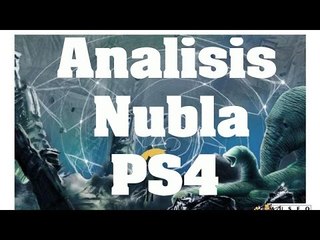 Nubla - Análisis comentado en Español (PS4)