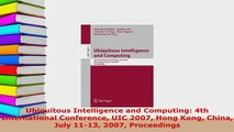 Download  Ubiquitous Intelligence and Computing 4th International Conference UIC 2007 Hong Kong  Read Online