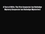 [Read Book] A Test of Wills: The First Inspector Ian Rutledge Mystery (Inspector Ian Rutledge