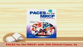 Download  PACES for the MRCP with 250 Clinical Cases 2e Free Books