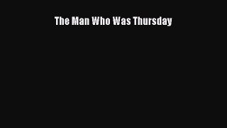 [Read Book] The Man Who Was Thursday  EBook