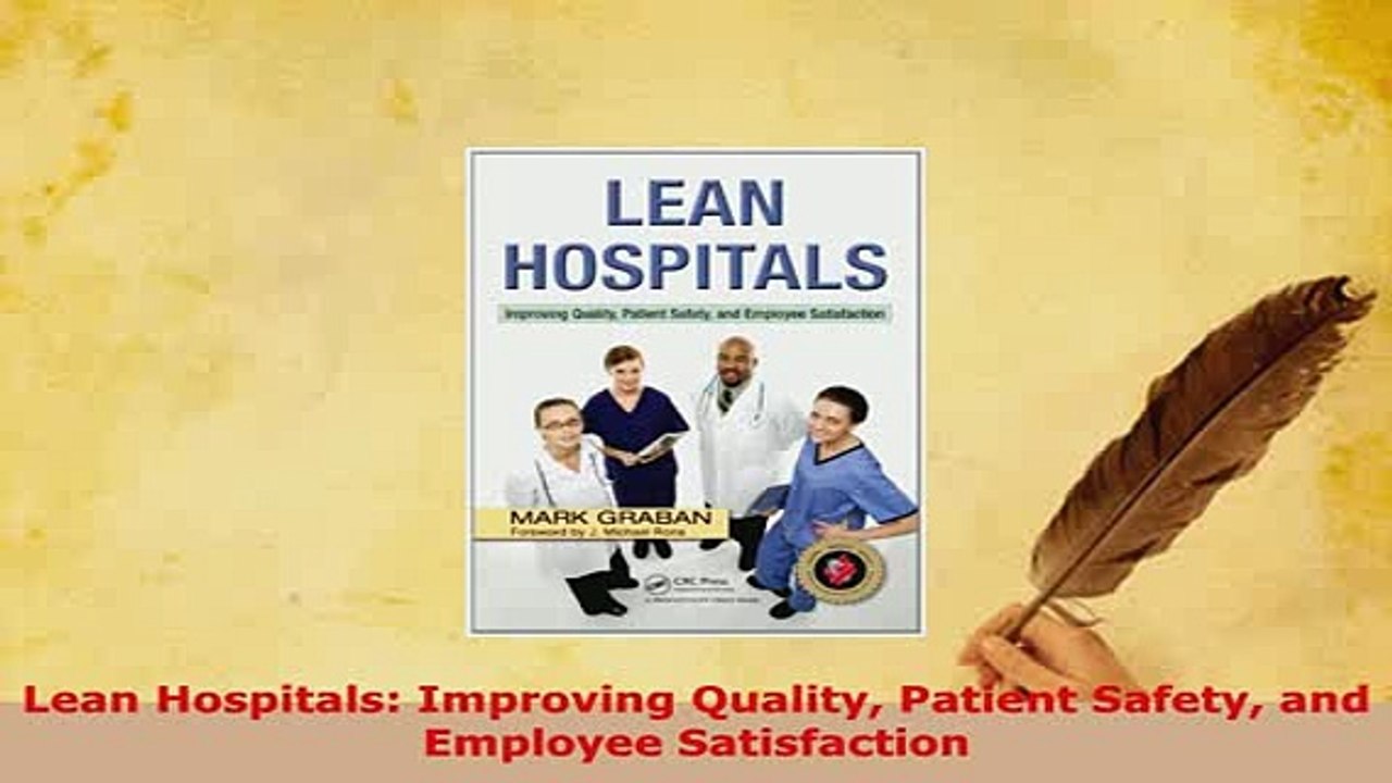 PDF  Lean Hospitals Improving Quality Patient Safety and Employee Satisfaction PDF Book Free