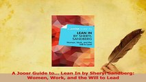 Read  A Joosr Guide to Lean In by Sheryl Sandberg Women Work and the Will to Lead Ebook Free