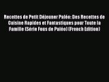 PDF Recettes de Petit Déjeuner Paléo: Des Recettes de Cuisine Rapides et Fantastiques pour
