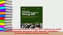 Download  Internet Communications Using SIP Delivering VoIP and Multimedia Services with Session  Read Online